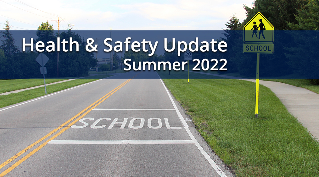 Updated Health & Safety Measures for Summer 2022