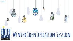 2022-23 Innovation Gifted Winter Identification Information Session
