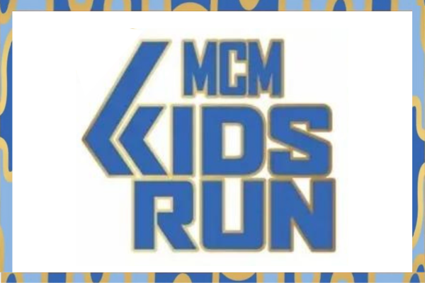 colorful background with the words, "MCM Kids Run"