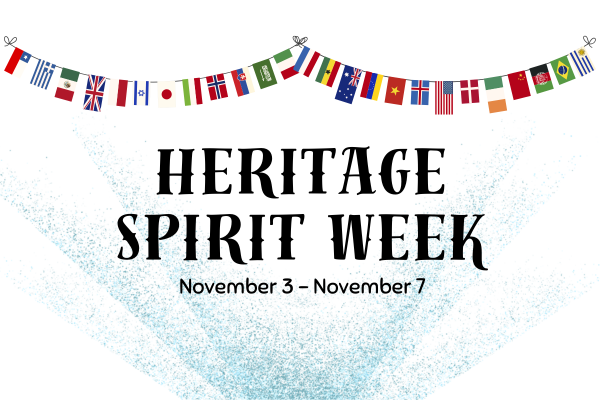 flags of multiple countries in a banner, with words, "Heritage Spirit Week Nov. 3-7"